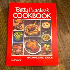 Betty Crocker’s Cookbook  New Revised Edition. Fifth Printing 1981